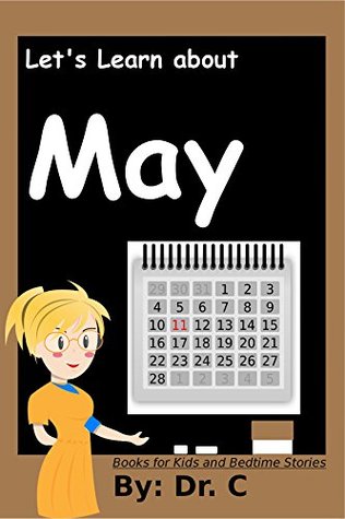 Download The Month of May: Fun Learning! (Books for Kids and Bedtime Stories Book 13) - Dr. C. file in PDF
