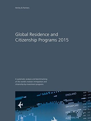 Download Global Residence and Citizenship Programs 2015 - Christian H. Kälin | PDF