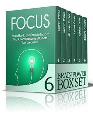 Read Brain Power Box Set: Techniques and Strategies For Greater Mind Power, Better Memory and Higher Concentration (brain training, focus, Millionaire Mindset) - Steven Brown file in ePub