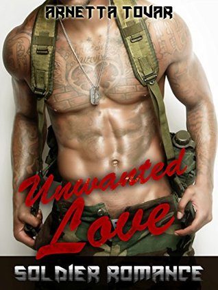 Read ROMANCE: Military Romance: Unwanted Love (Navy Seal Romance) (Military Contemporary New Adult Fantasy Navy Seal Romance) - Arnetta Tovar file in PDF