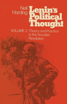Read Online Lenin's Political Thought: Volume 2 Theory and Practice in the Socialist Revolution - Neil Harding file in ePub