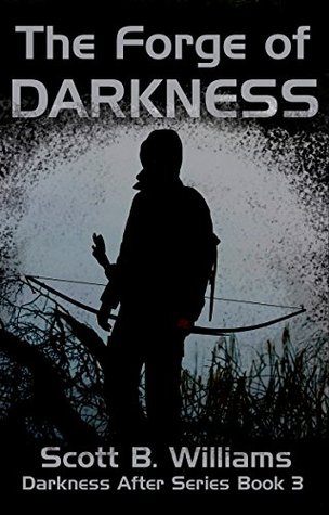 Read The Forge of Darkness (Darkness After Series Book 3) - Scott B. Williams file in PDF