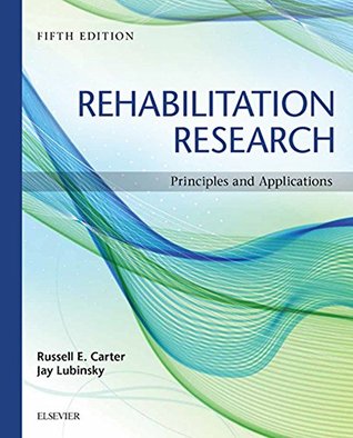 Download Rehabilitation Research: Principles and Applications - Russell Carter | ePub