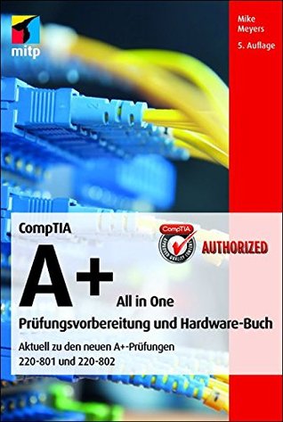 Full Download CompTIA A  All in one (220-801 & 220-802) (mitp Professional) - Mike Meyers | PDF