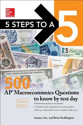 Full Download 5 Steps to a 5: 500 AP Macroeconomics Questions to Know by Test Day, Second Edition - Brian Reddington | PDF