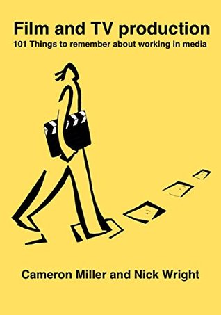 Download Film and TV Production 101 Things to remember about working in media - Cameron Miller file in ePub