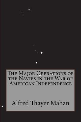 Download The Major Operations of the Navies in the War of American Independence - Alfred Thayer Mahan file in ePub