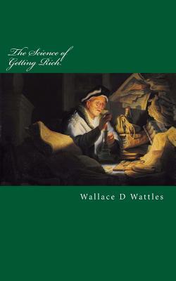 Read The Science of Getting Rich: Original Unedited Edition - Wallace D. Wattles file in ePub