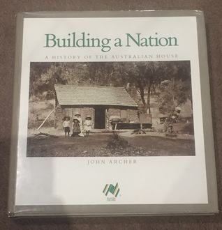Download Building a Nation: A History of the Australian House - John Archer file in PDF