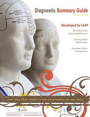Read 2015 LEAP DIAGNOSTIC SUMMARY GUIDE DSM-5 (Social Work Exam Preparation) - Cathie Delewski file in ePub