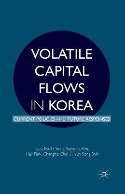 Read Volatile Capital Flows in Korea: Current Policies and Future Responses - Kyuil Chung file in ePub