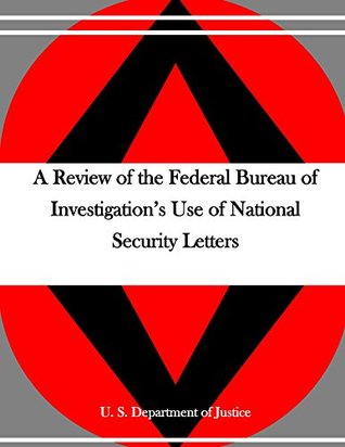 Read A Review of the Federal Bureau of Investigation's Use of National Security Letters - U.S. Department of Justice | ePub