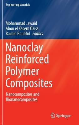 Full Download Nanoclay Reinforced Polymer Composites: Nanocomposites and Bionanocomposites - Mohammad Jawaid | PDF