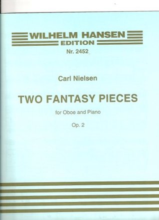 Download Carl Nielsen: Two Fantasy Pieces for Oboe and Piano, Op.2 (ARCHIVE) - Carl Nielsen file in PDF