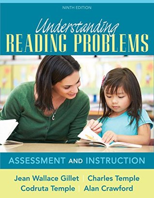 Full Download Understanding Reading Problems: Assessment and Instruction - Jean Wallace Gillet | PDF