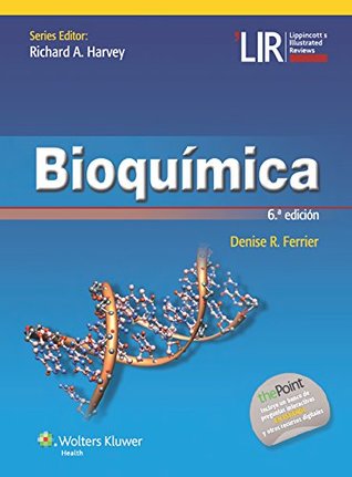 Read Online Bioquímica (Lippincott Illustrated Reviews Series) - Denise R. Ferrier | PDF