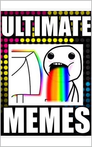 Read Memes: Funny Memes For Cool People: (Jokes, Memes, Funny Books, Cool New Books) - Memes file in PDF