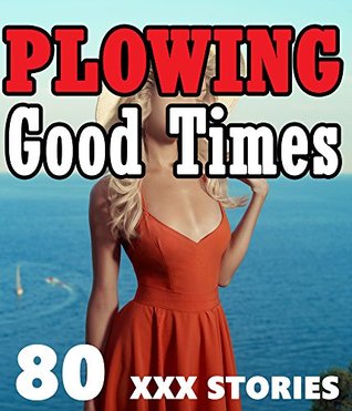 Read Plowing Good Times! 80 Book Bundle of Exactly What It Sounds Like - Danni Capper | ePub