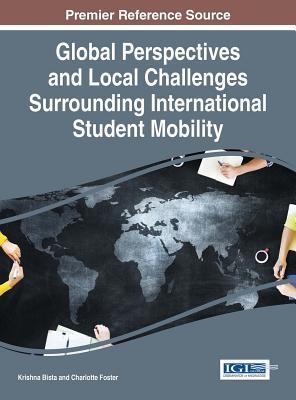 Full Download Global Perspectives and Local Challenges Surrounding International Student Mobility - Krishna Bista | PDF