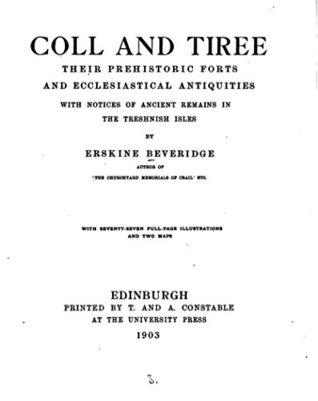 Download Coll and Tiree: Their Prehistoric Forts and Ecclesiastical Antiquities - Erskine Beveridge | ePub