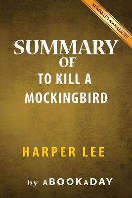 Read Online Summary of To Kill a Mockingbird: (Harperperennial Modern Classics) by Harper Lee - Summary & Analysis - aBookaDay file in PDF