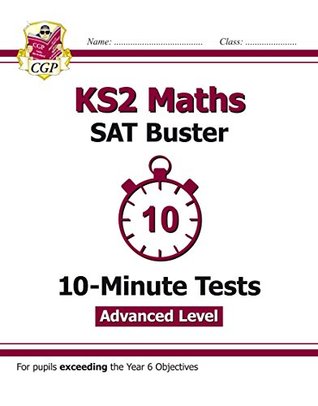 Read Online New KS2 Maths Targeted SAT Buster 10-Minute Tests - Advanced - CGP Books file in PDF