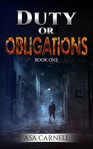 Download Duty or Obligations: Book 1 (An Undercover Thriller Series) - Asa Carnell | PDF
