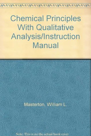 Full Download Chemical Principles With Qualitative Analysis/Instruction Manual - William L. Masterton | ePub