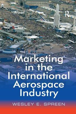 Read Marketing in the International Aerospace Industry - Wesley E. Spreen | PDF