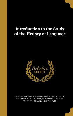 Read Introduction to the Study of the History of Language - Willem Sijbrand Logeman file in PDF