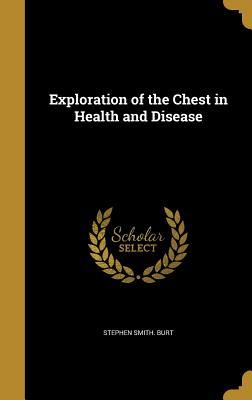 Full Download Exploration of the Chest in Health and Disease - Stephen Smith Burt | ePub