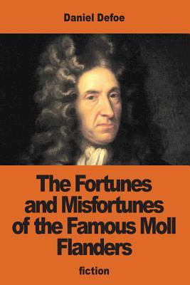 Read The Fortunes and Misfortunes of the Famous Moll Flanders - Daniel Defoe file in PDF