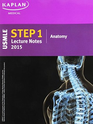 Full Download Kaplan USMLE Step 1 Lecture Notes 2015 Anatomy - James White | ePub