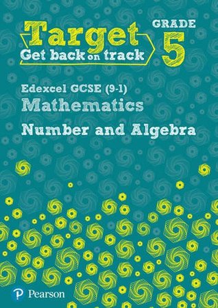 Full Download Target Grade 5 Edexcel GCSE (9-1) Mathematics Number and Algebra Workbook (Intervention Maths) - Katherine Pate file in ePub