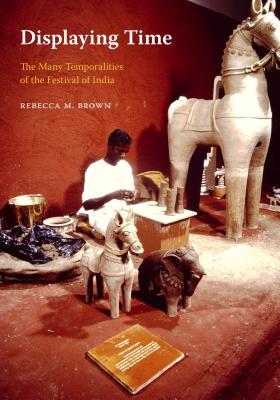 Read Displaying Time: The Many Temporalities of the Festival of India - Rebecca M Brown file in PDF