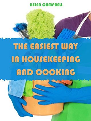 Read The Easiest Way in Housekeeping and Cooking (Illustrated) - Helen Stuart Campbell file in ePub