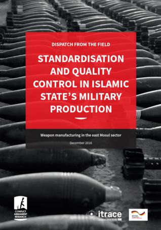 Read Standardisation and Quality Control in Islamic State’s Military Production - Conflict Armament Research | PDF