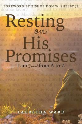 Download Resting on His Promises: I Am Covered from A to Z - Lauretha Ward file in PDF
