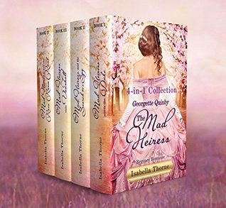 Full Download The Mad Heiress Boxed Set: The Georgette Quinby Collection - Isabella Thorne | PDF