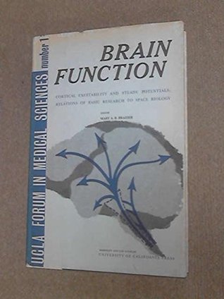 Download Brain Function: Cortical Excitability and Steady Potentials - Relations of Basic Research to Space Biology v. 1 - Mary A.B. Brazier file in PDF