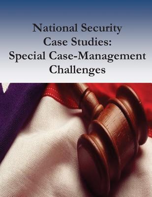 Read National Security Case Studies: Special Case-Management Challenges - Federal Judicial Center | PDF