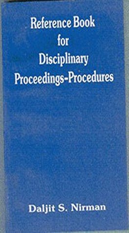 Download Reference Book For Disciplinary Proceedings-procedures - Daljit S Nirman | PDF