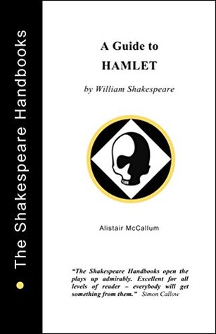 Read Online A Guide to Hamlet (The Shakespeare Handbooks Book 8) - Alistair McCallum file in ePub