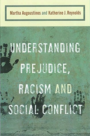 Full Download Understanding Prejudice, Racism, and Social Conflict - Martha Augoustinos | PDF