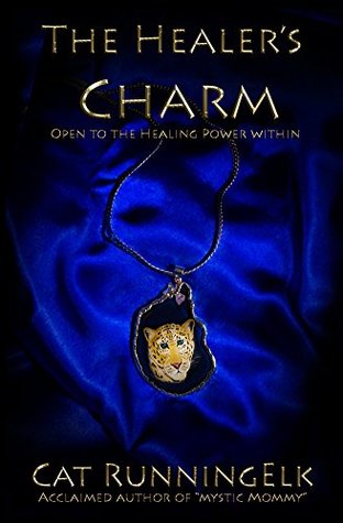 Download The Healer's Charm: Open to the Healing Power Within - Cat Runningelk file in ePub