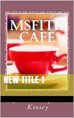 Download MsFitz Cafe: a second chance for Abby's girls - Jean Kinsey file in ePub