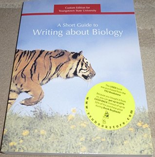 Read A Short Guide to Writing About Biology (Custom Edition for Youngstown State University) - Christopher M Gillen Jan. a Pechenik file in ePub