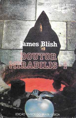 Read Online Doutor Mirabilis (After Such Knowledge, #1) - volume 1 - James Blish file in PDF