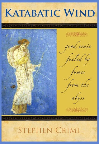 Full Download Katabatic Wind: Good Craic Fueled by Fumes from the Abyss - Stephen Crimi file in ePub