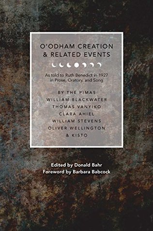 Read O'odham Creation and Related Events: As Told to Ruth Benedict in 1927 (Southwest Center Series) - Donald Bahr file in PDF